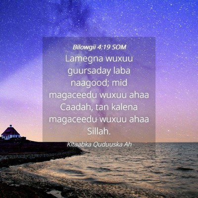 Picture 04 - Bilowgii 4:19 SOM - Lamegna wuxuu guursaday laba naagood; mid - Bible Verse Picture