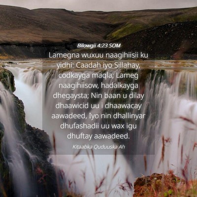 Picture 04 - Bilowgii 4:23 SOM - Lamegna wuxuu naagihiisii ku yidhi: Caadah iyo - Bible Verse Picture