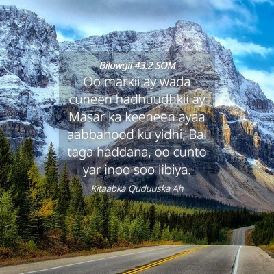 Picture 04 - Bilowgii 43:2 SOM - Oo markii ay wada cuneen hadhuudhkii ay Masar ka - Bible Verse Picture