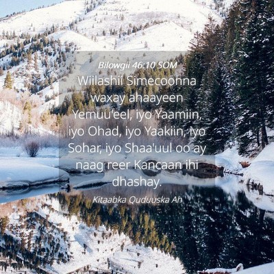 Picture 04 - Bilowgii 46:10 SOM - Wiilashii Simecoonna waxay ahaayeen Yemuu'eel, - Bible Verse Picture