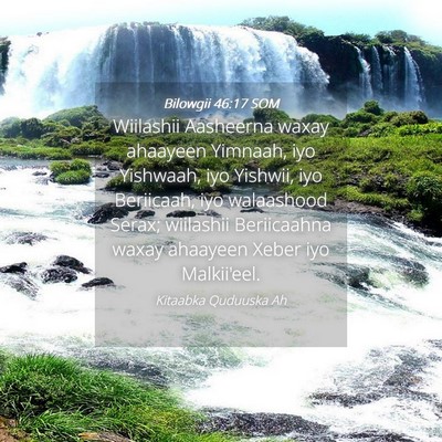 Picture 04 - Bilowgii 46:17 SOM - Wiilashii Aasheerna waxay ahaayeen Yimnaah, iyo - Bible Verse Picture