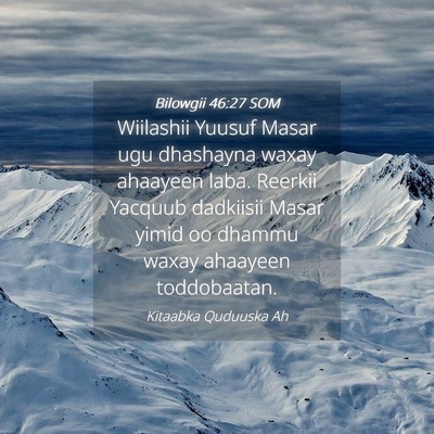 Picture 04 - Bilowgii 46:27 SOM - Wiilashii Yuusuf Masar ugu dhashayna waxay - Bible Verse Picture