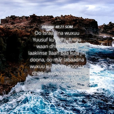 Picture 04 - Bilowgii 48:21 SOM - Oo Israa'iilna wuxuu Yuusuf ku yidhi, Anigu waan - Bible Verse Picture