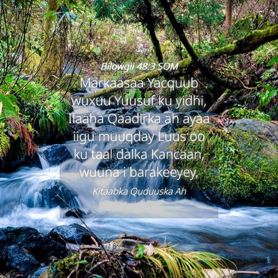 Picture 04 - Bilowgii 48:3 SOM - Markaasaa Yacquub wuxuu Yuusuf ku yidhi, Ilaaha - Bible Verse Picture