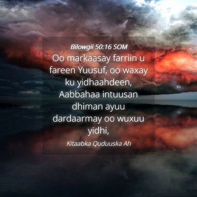 Picture 04 - Bilowgii 50:16 SOM - Oo markaasay farriin u fareen Yuusuf, oo waxay ku - Bible Verse Picture