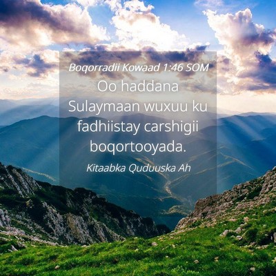 Picture 04 - Boqorradii Kowaad 1:46 SOM - Oo haddana Sulaymaan wuxuu ku fadhiistay - Bible Verse Picture