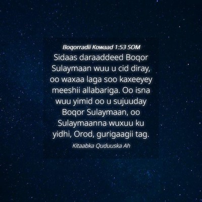Picture 04 - Boqorradii Kowaad 1:53 SOM - Sidaas daraaddeed Boqor Sulaymaan wuu u cid - Bible Verse Picture