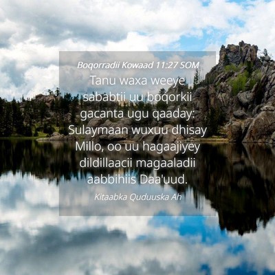 Picture 04 - Boqorradii Kowaad 11:27 SOM - Tanu waxa weeye sababtii uu boqorkii gacanta ugu - Bible Verse Picture