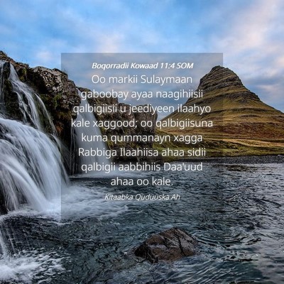 Picture 04 - Boqorradii Kowaad 11:4 SOM - Oo markii Sulaymaan gaboobay ayaa naagihiisii - Bible Verse Picture