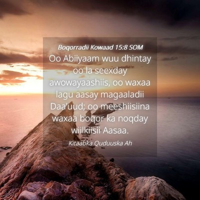 Picture 04 - Boqorradii Kowaad 15:8 SOM - Oo Abiiyaam wuu dhintay oo la seexday - Bible Verse Picture