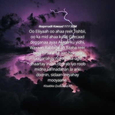 Picture 04 - Boqorradii Kowaad 17:1 SOM - Oo Eliiyaah oo ahaa reer Tishbii, oo ka mid ahaa - Bible Verse Picture
