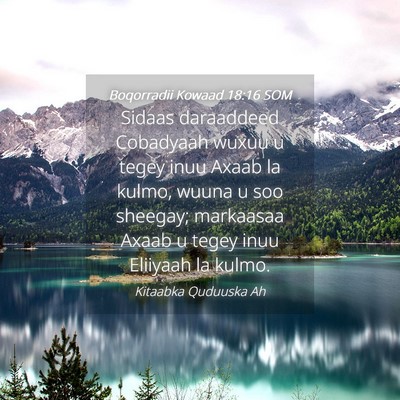 Picture 04 - Boqorradii Kowaad 18:16 SOM - Sidaas daraaddeed Cobadyaah wuxuu u tegey inuu - Bible Verse Picture