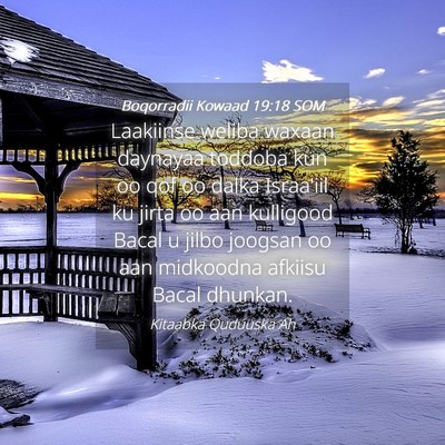 Picture 04 - Boqorradii Kowaad 19:18 SOM - Laakiinse weliba waxaan daynayaa toddoba kun oo - Bible Verse Picture