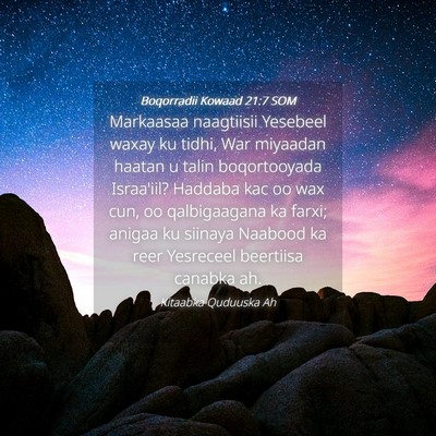 Picture 04 - Boqorradii Kowaad 21:7 SOM - Markaasaa naagtiisii Yesebeel waxay ku tidhi, War - Bible Verse Picture