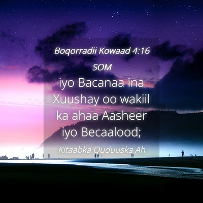 Picture 04 - Boqorradii Kowaad 4:16 SOM - iyo Bacanaa ina Xuushay oo wakiil ka ahaa Aasheer - Bible Verse Picture