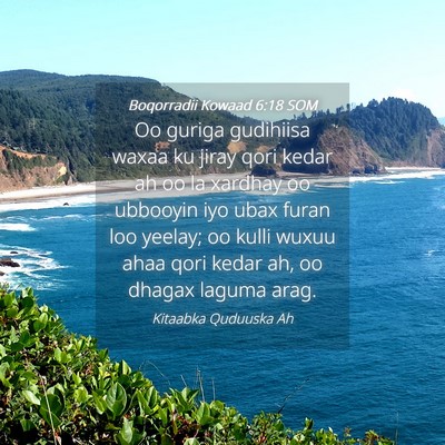 Picture 04 - Boqorradii Kowaad 6:18 SOM - Oo guriga gudihiisa waxaa ku jiray qori kedar ah - Bible Verse Picture