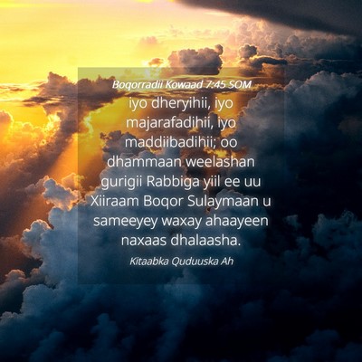 Picture 04 - Boqorradii Kowaad 7:45 SOM - iyo dheryihii, iyo majarafadihii, iyo - Bible Verse Picture