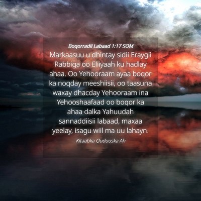 Picture 04 - Boqorradii Labaad 1:17 SOM - Markaasuu u dhintay sidii Eraygii Rabbiga oo - Bible Verse Picture