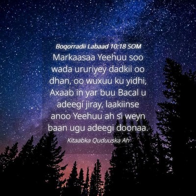 Picture 04 - Boqorradii Labaad 10:18 SOM - Markaasaa Yeehuu soo wada ururiyey dadkii oo - Bible Verse Picture