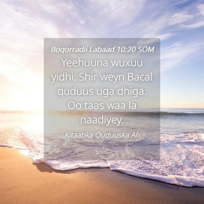 Picture 04 - Boqorradii Labaad 10:20 SOM - Yeehuuna wuxuu yidhi, Shir weyn Bacal quduus uga - Bible Verse Picture
