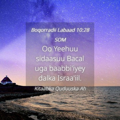 Picture 04 - Boqorradii Labaad 10:28 SOM - Oo Yeehuu sidaasuu Bacal uga baabbi'iyey dalka - Bible Verse Picture