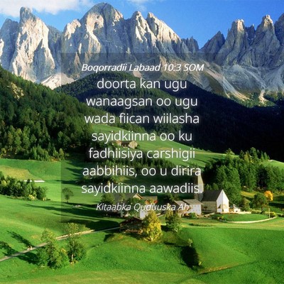Picture 04 - Boqorradii Labaad 10:3 SOM - doorta kan ugu wanaagsan oo ugu wada fiican - Bible Verse Picture