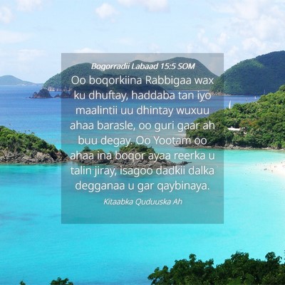 Picture 04 - Boqorradii Labaad 15:5 SOM - Oo boqorkiina Rabbigaa wax ku dhuftay, haddaba - Bible Verse Picture