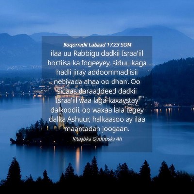 Picture 04 - Boqorradii Labaad 17:23 SOM - ilaa uu Rabbigu dadkii Israa'iil hortiisa ka - Bible Verse Picture