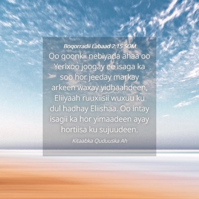 Picture 04 - Boqorradii Labaad 2:15 SOM - Oo qoonkii nebiyada ahaa oo Yerixoo joogay ee - Bible Verse Picture