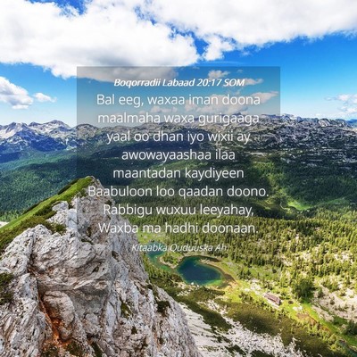 Picture 04 - Boqorradii Labaad 20:17 SOM - Bal eeg, waxaa iman doona maalmaha waxa gurigaaga - Bible Verse Picture