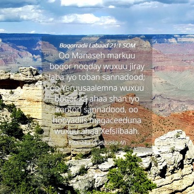 Picture 04 - Boqorradii Labaad 21:1 SOM - Oo Manaseh markuu boqor noqday wuxuu jiray laba - Bible Verse Picture