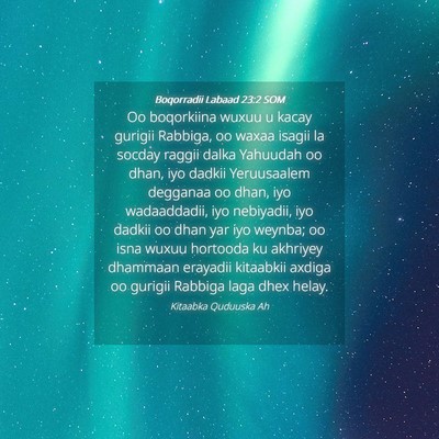 Picture 04 - Boqorradii Labaad 23:2 SOM - Oo boqorkiina wuxuu u kacay gurigii Rabbiga, oo - Bible Verse Picture