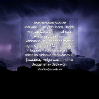 Picture 04 - Boqorradii Labaad 4:13 SOM - Markaasuu ku yidhi isagii, Hadda waxaad iyada ku - Bible Verse Picture
