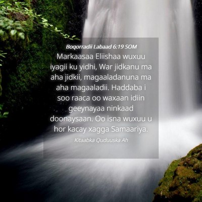 Picture 04 - Boqorradii Labaad 6:19 SOM - Markaasaa Eliishaa wuxuu iyagii ku yidhi, War - Bible Verse Picture