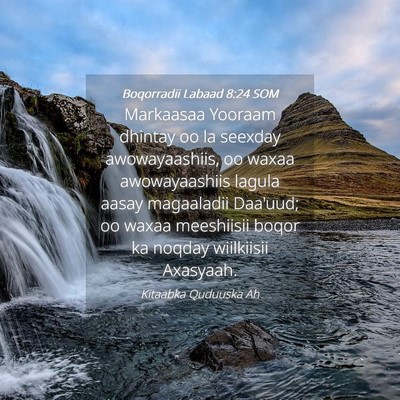 Picture 04 - Boqorradii Labaad 8:24 SOM - Markaasaa Yooraam dhintay oo la seexday - Bible Verse Picture
