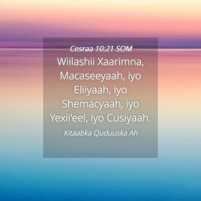 Picture 04 - Cesraa 10:21 SOM - Wiilashii Xaarimna, Macaseeyaah, iyo Eliiyaah, - Bible Verse Picture