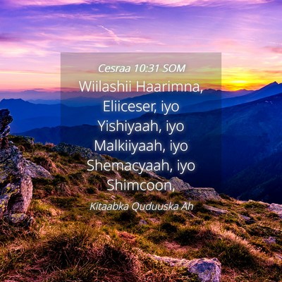 Picture 04 - Cesraa 10:31 SOM - Wiilashii Haarimna, Eliiceser, iyo Yishiyaah, iyo - Bible Verse Picture