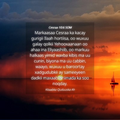 Picture 04 - Cesraa 10:6 SOM - Markaasaa Cesraa ka kacay gurigii Ilaah hortiisa, - Bible Verse Picture