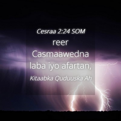 Picture 04 - Cesraa 2:24 SOM - reer Casmaawedna laba iyo - Bible Verse Picture