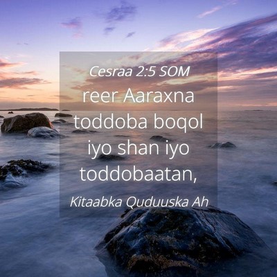 Picture 04 - Cesraa 2:5 SOM - reer Aaraxna toddoba boqol iyo shan iyo - Bible Verse Picture