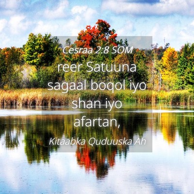 Picture 04 - Cesraa 2:8 SOM - reer Satuuna sagaal boqol iyo shan iyo - Bible Verse Picture