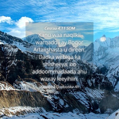 Picture 04 - Cesraa 4:11 SOM - Kanu waa naqilkii warqaddii ay Boqor Artaxshasta - Bible Verse Picture