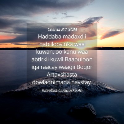 Picture 04 - Cesraa 8:1 SOM - Haddaba madaxdii qabiilooyinka waa kuwan, oo kanu - Bible Verse Picture