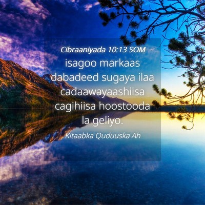 Picture 04 - Cibraaniyada 10:13 SOM - isagoo markaas dabadeed sugaya ilaa - Bible Verse Picture