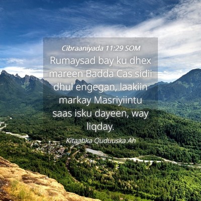 Picture 04 - Cibraaniyada 11:29 SOM - Rumaysad bay ku dhex mareen Badda Cas sidii dhul - Bible Verse Picture