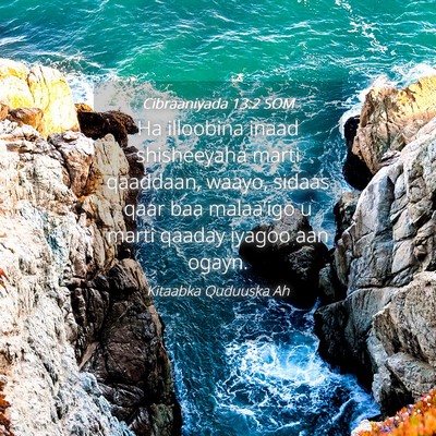 Picture 04 - Cibraaniyada 13:2 SOM - Ha illoobina inaad shisheeyaha marti qaaddaan, - Bible Verse Picture