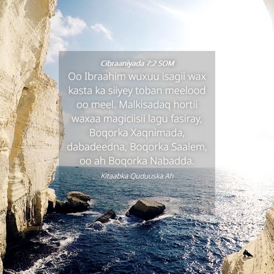 Picture 04 - Cibraaniyada 7:2 SOM - Oo Ibraahim wuxuu isagii wax kasta ka siiyey - Bible Verse Picture