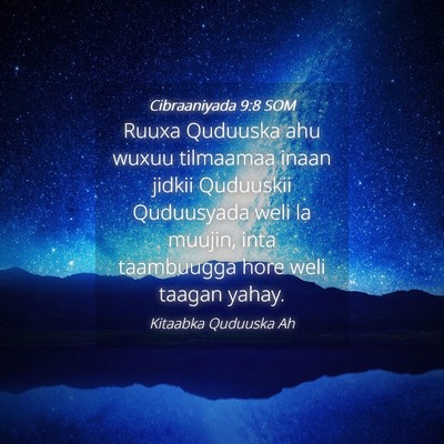 Picture 04 - Cibraaniyada 9:8 SOM - Ruuxa Quduuska ahu wuxuu tilmaamaa inaan jidkii - Bible Verse Picture