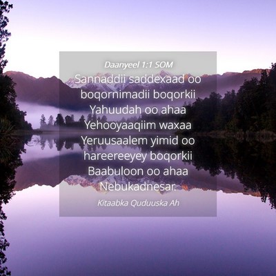 Picture 04 - Daanyeel 1:1 SOM - Sannaddii saddexaad oo boqornimadii boqorkii - Bible Verse Picture
