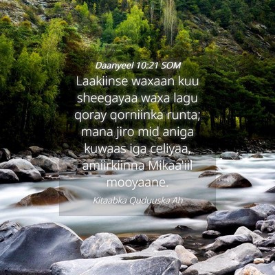 Picture 04 - Daanyeel 10:21 SOM - Laakiinse waxaan kuu sheegayaa waxa lagu qoray - Bible Verse Picture
